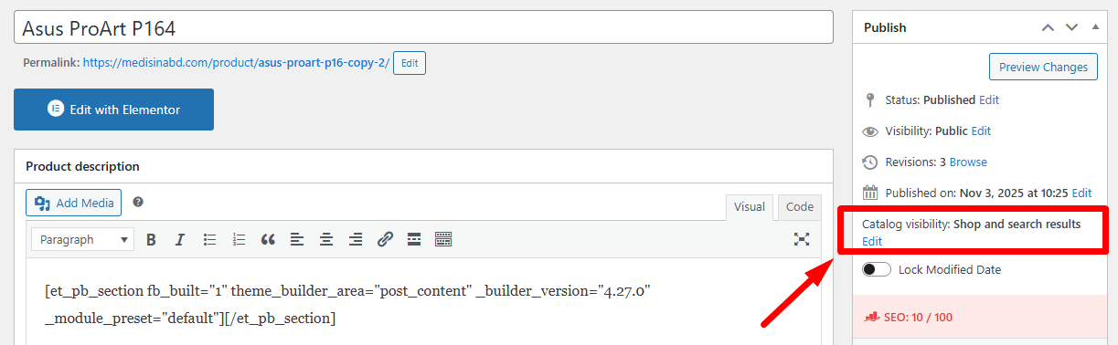 confirm that the Catalog visibility setting (right panel) is set to Shop and Search Results