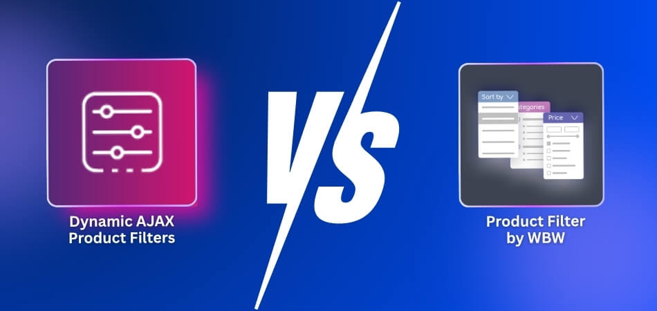 Product Filter by WBW vs Dynamic AJAX Product Filters for WooCommerce